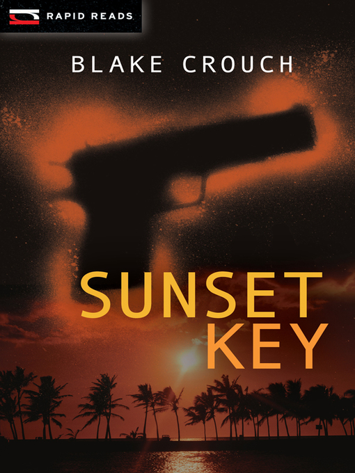 Title details for Sunset Key by Blake Crouch - Wait list